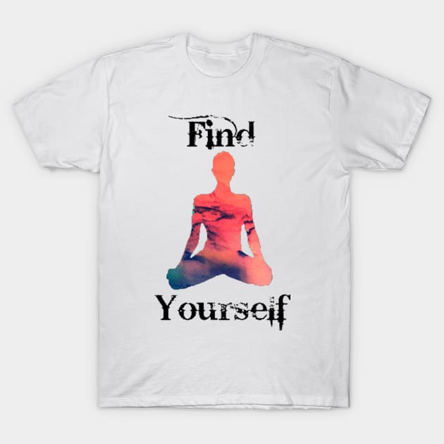 Find Yourself T-Shirt by RPCDesigns